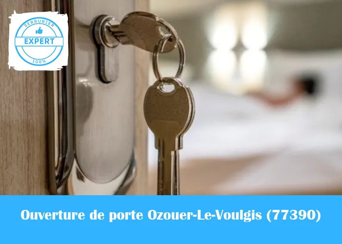 Serrurier Ouverture de porte Ozouer-Le-Voulgis