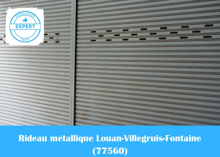 Serrurier Rideau Métallique Louan-Villegruis-Fontaine
