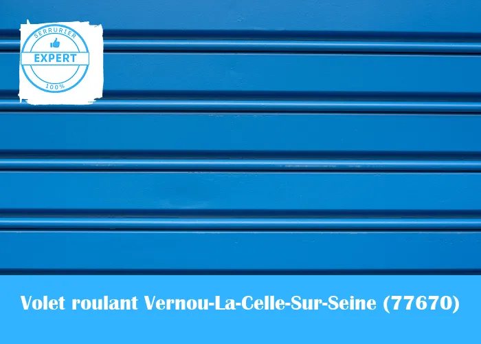 Serrurier volet roulant Vernou-La-Celle-Sur-Seine