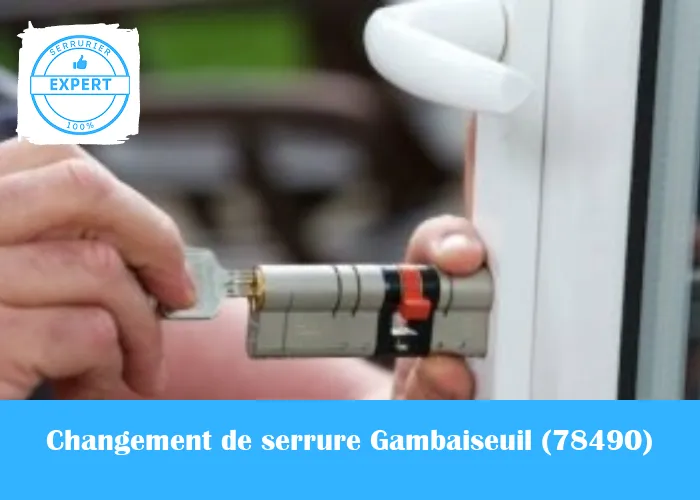 Serrurier Changement de serrure Gambaiseuil