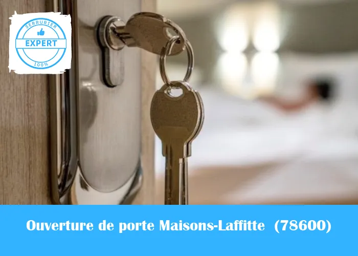 Serrurier Ouverture de porte Maisons-Laffitte 